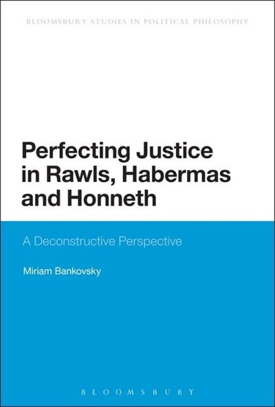 Couverture_Perfecting Justice in Rawls, Habermas and Honneth