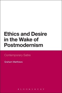 Front cover_Ethics and Desire in the Wake of Postmodernism