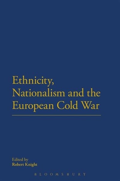 Couverture_Ethnicity, Nationalism and the European Cold War