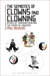 Front cover_Semiotics of Clowns and Clowning