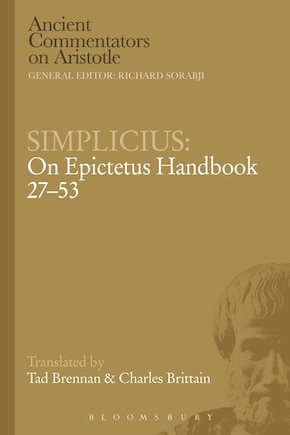 Simplicius: On Epictetus Handbook 27-53