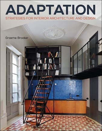 Adaptation Strategies For Interior Architecture And Design