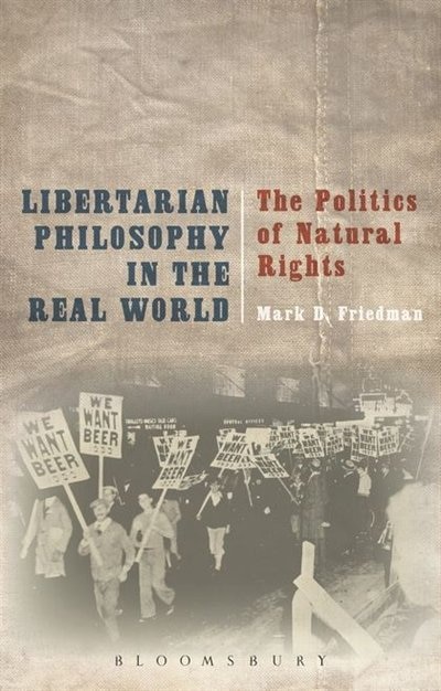 Front cover_Libertarian Philosophy in the Real World