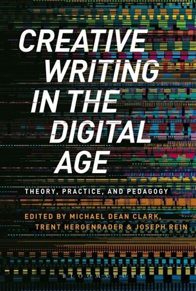 Front cover_Creative Writing in the Digital Age