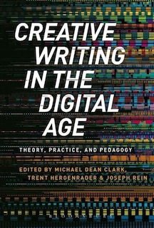 Front cover_Creative Writing in the Digital Age