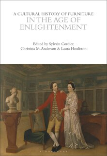 Front cover_A Cultural History of Furniture in the Age of Enlightenment
