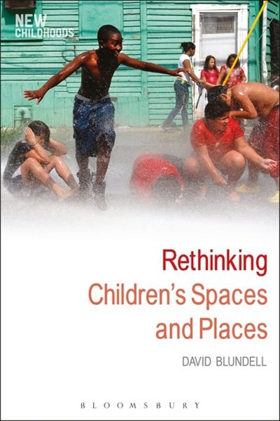 Couverture_Rethinking Children's Spaces And Places