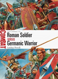 Front cover_Roman Soldier Vs Germanic Warrior