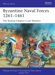 Front cover_Byzantine Naval Forces 1261–1461