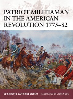 Couverture_Patriot Militiaman in the American Revolution 1775–82