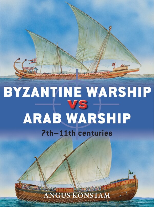Front cover_Byzantine Warship vs Arab Warship