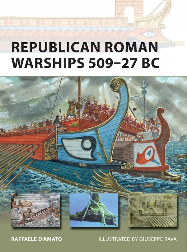 Republican Roman Warships 509–27 BC