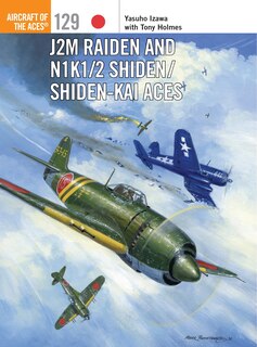 Front cover_J2m Raiden And N1k1/2 Shiden/shiden-kai Aces