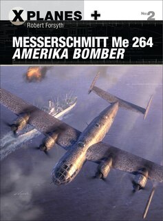 Front cover_Messerschmitt Me 264 Amerika Bomber