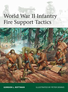 Front cover_World War Ii Infantry Fire Support Tactics