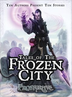 Front cover_Frostgrave: Tales Of The Frozen City