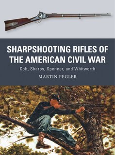 Couverture_Sharpshooting Rifles Of The American Civil War