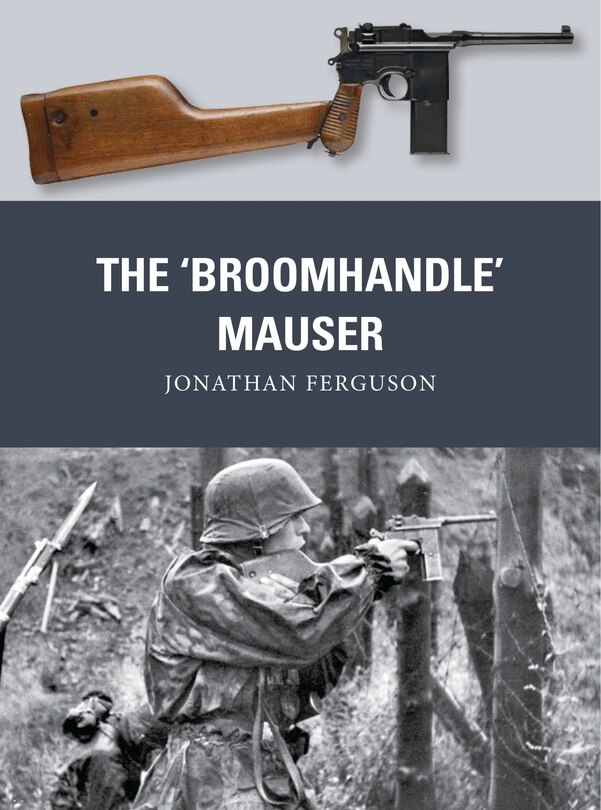 Front cover_The ‘Broomhandle’ Mauser