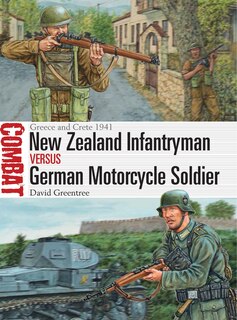 Front cover_New Zealand Infantryman Vs German Motorcycle Soldier