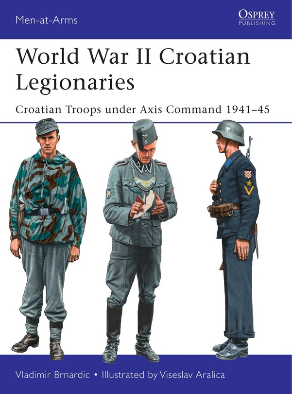 Front cover_World War II Croatian Legionaries