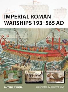 Couverture_Imperial Roman Warships 193&ndash;565 AD