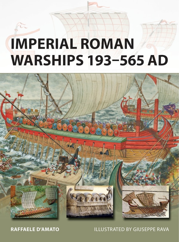 Couverture_Imperial Roman Warships 193&ndash;565 AD