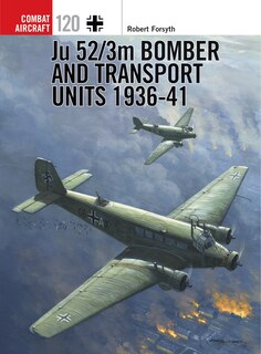 Front cover_Ju 52/3m Bomber And Transport Units 1936-41