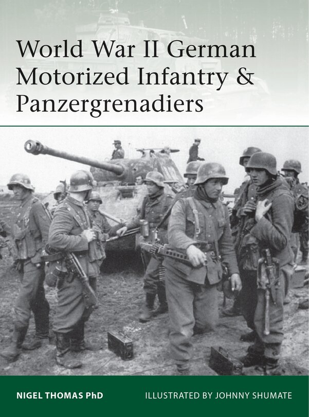 Couverture_World War Ii German Motorized Infantry & Panzergrenadiers