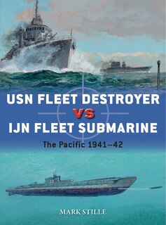 Front cover_USN Fleet Destroyer vs IJN Fleet Submarine