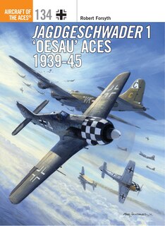 Front cover_Jagdgeschwader 1 ‘Oesau’ Aces 1939-45