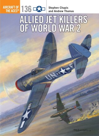 Allied Jet Killers Of World War 2