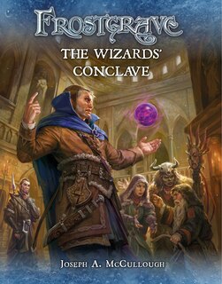 Front cover_Frostgrave: The Wizards’ Conclave