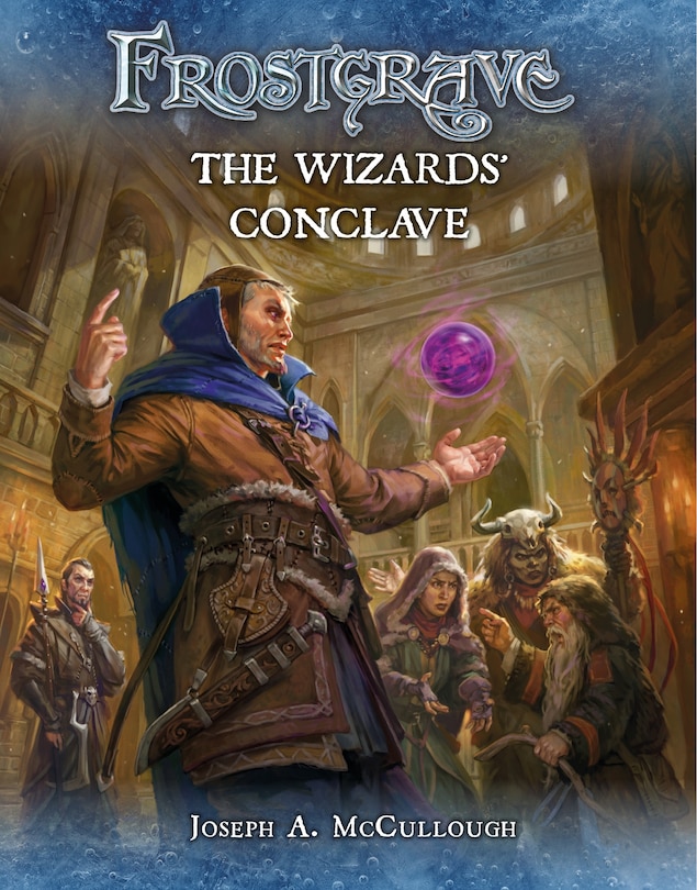 Front cover_Frostgrave: The Wizards’ Conclave