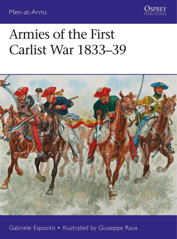 Couverture_Armies of the First Carlist War 1833–39