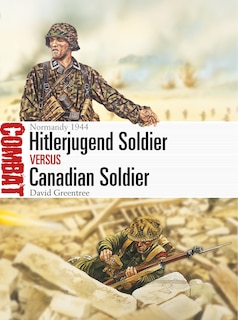 Couverture_Hitlerjugend Soldier Vs Canadian Soldier