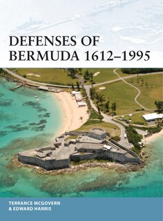 Front cover_Defenses of Bermuda 1612–1995