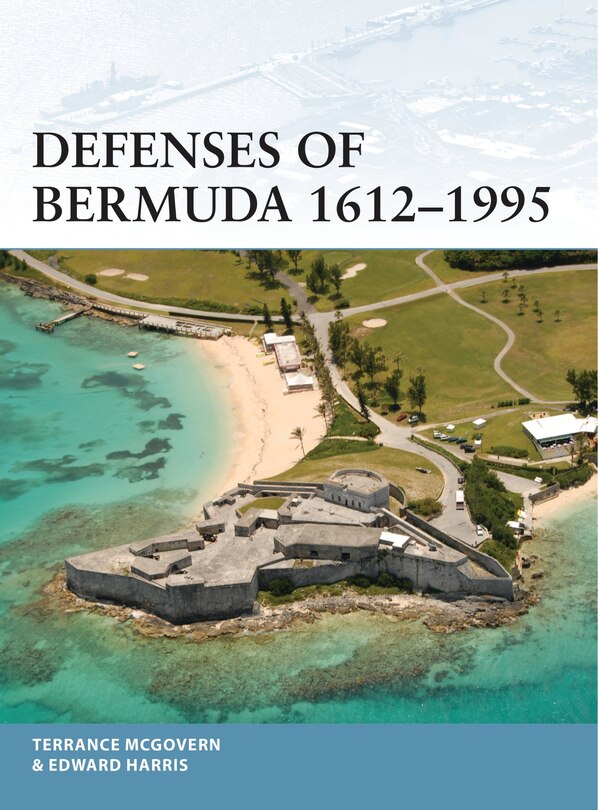 Front cover_Defenses of Bermuda 1612–1995