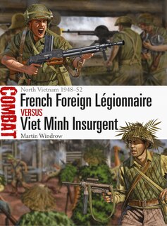 Couverture_French Foreign Légionnaire vs Viet Minh Insurgent