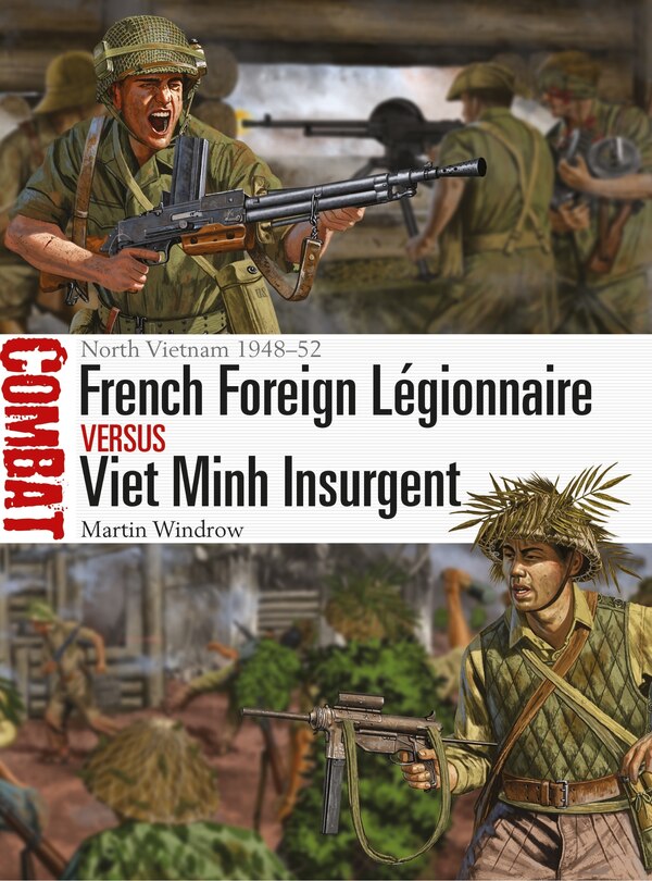 Couverture_French Foreign Légionnaire vs Viet Minh Insurgent