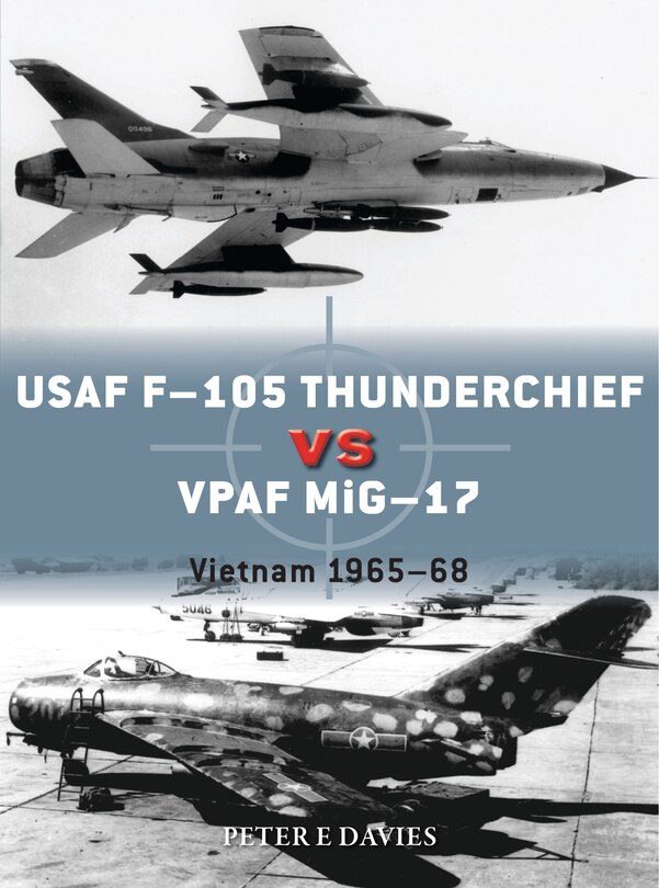 Front cover_USAF F-105 Thunderchief vs VPAF MiG-17