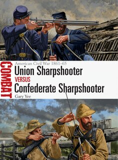 Front cover_Union Sharpshooter vs Confederate Sharpshooter