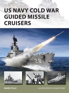 Couverture_Us Navy Cold War Guided Missile Cruisers