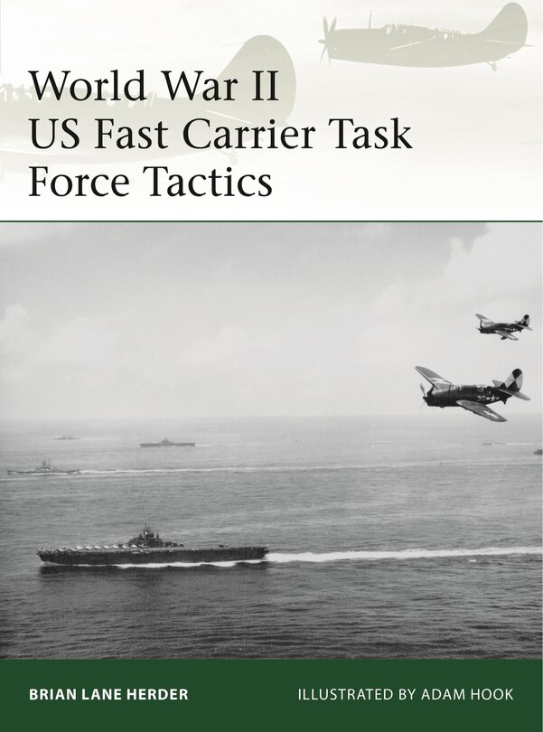 Front cover_World War II US Fast Carrier Task Force Tactics 1943–45