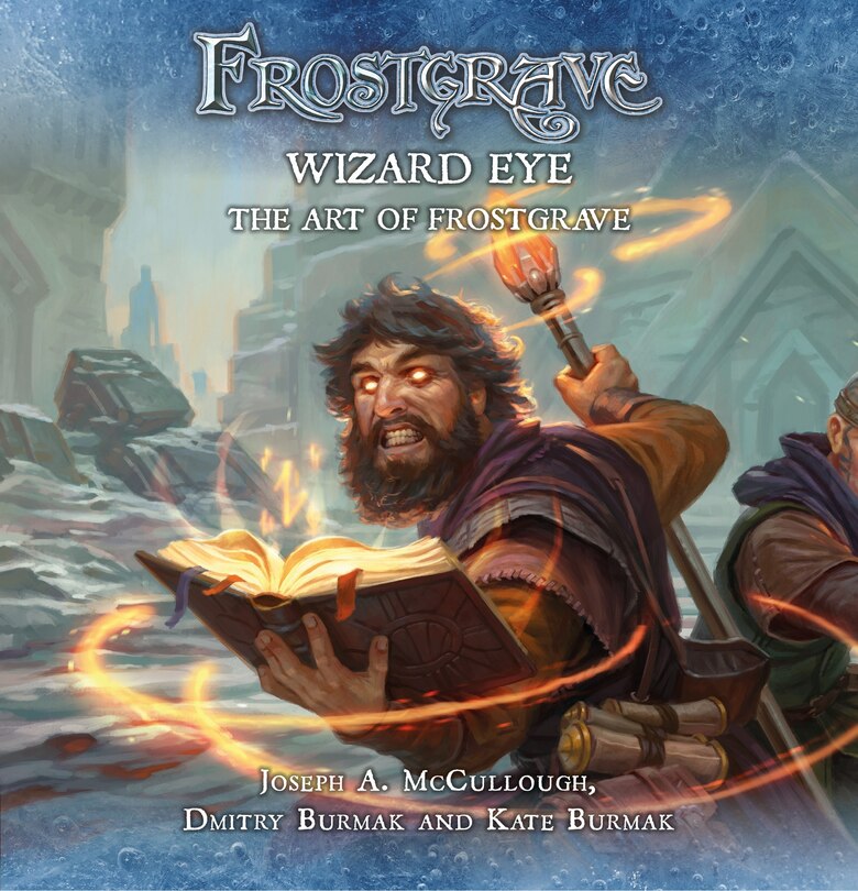Front cover_Frostgrave: Wizard Eye: The Art Of Frostgrave