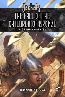 Front cover_Jackals: The Fall Of The Children Of Bronze