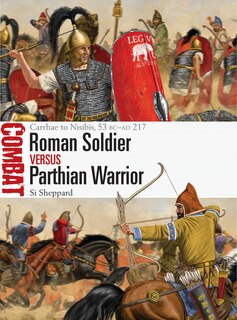 Front cover_Roman Soldier vs Parthian Warrior