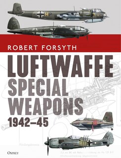 Front cover_Luftwaffe Special Weapons 1942–45