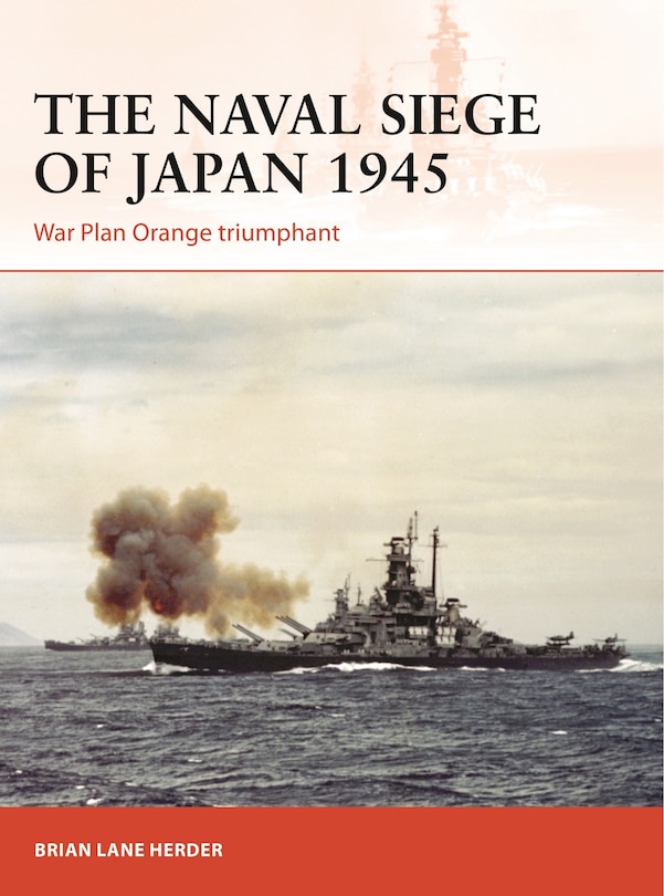 Front cover_The Naval Siege of Japan 1945