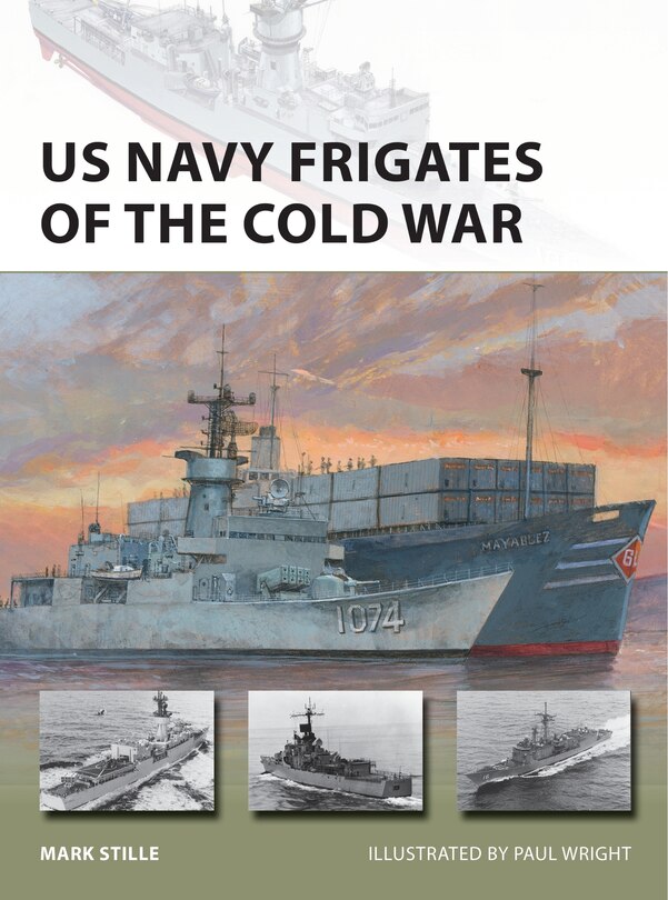 Front cover_Us Navy Frigates Of The Cold War