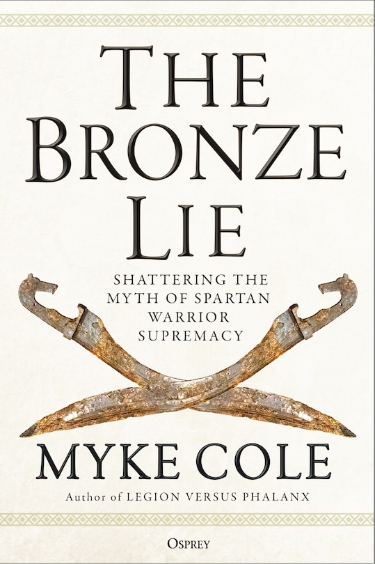 The Bronze Lie: Shattering the Myth of Spartan Warrior Supremacy